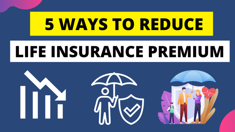 5 Quickest ways to lower your Life Insurance Premium