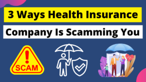3 Ways Your Health Insurance Company Is Scamming You